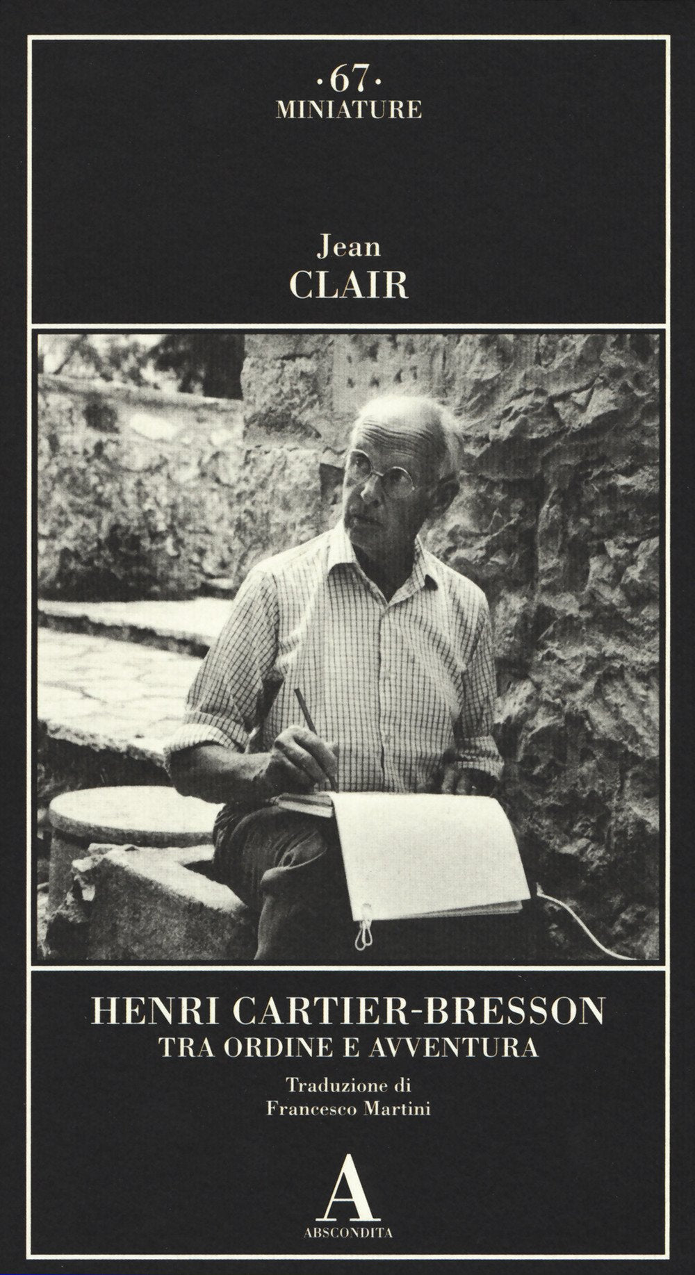 Henri Cartier-Bresson. Tra ordine e avventura Arts & Music