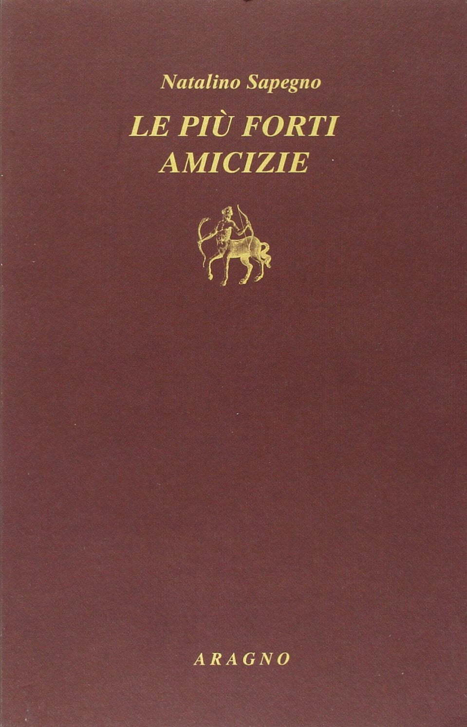Le più forti amicizie. Carteggio 1918-30 book