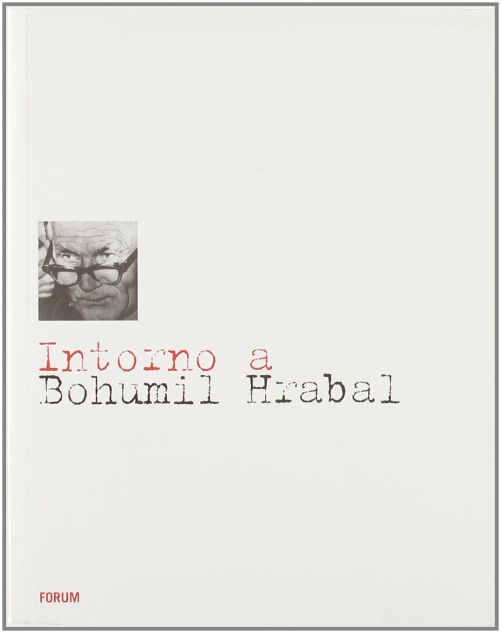 Intorno a Bohumil Hrabal book