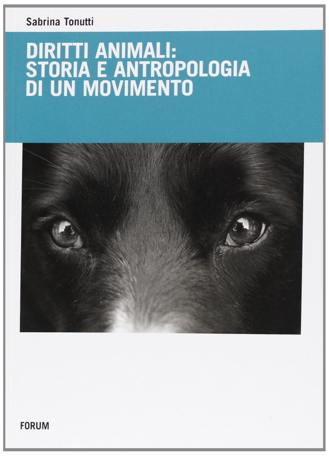 Diritti animali: storia e antropologia di un movimento book