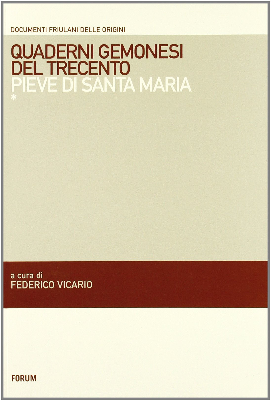 Quaderni gemonesi del Trecento. Pieve di Santa Maria book