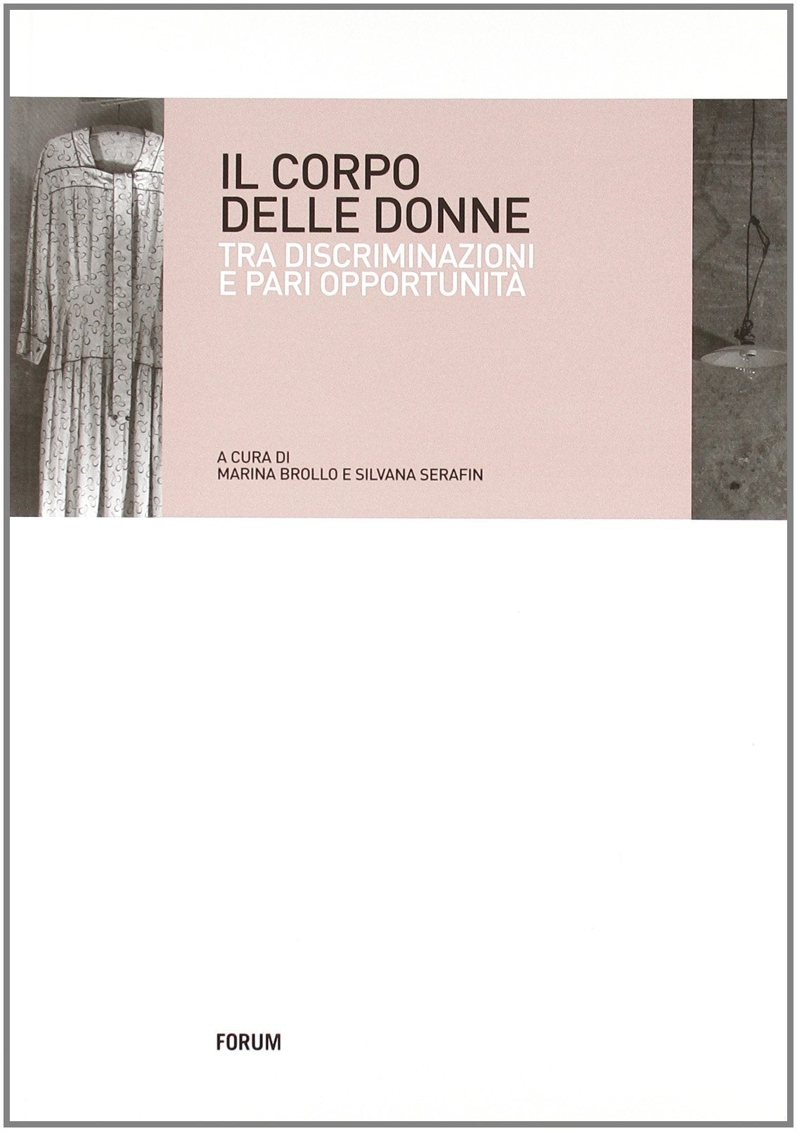 Il corpo delle donne. Tra discriminazioni e pari opportunità book