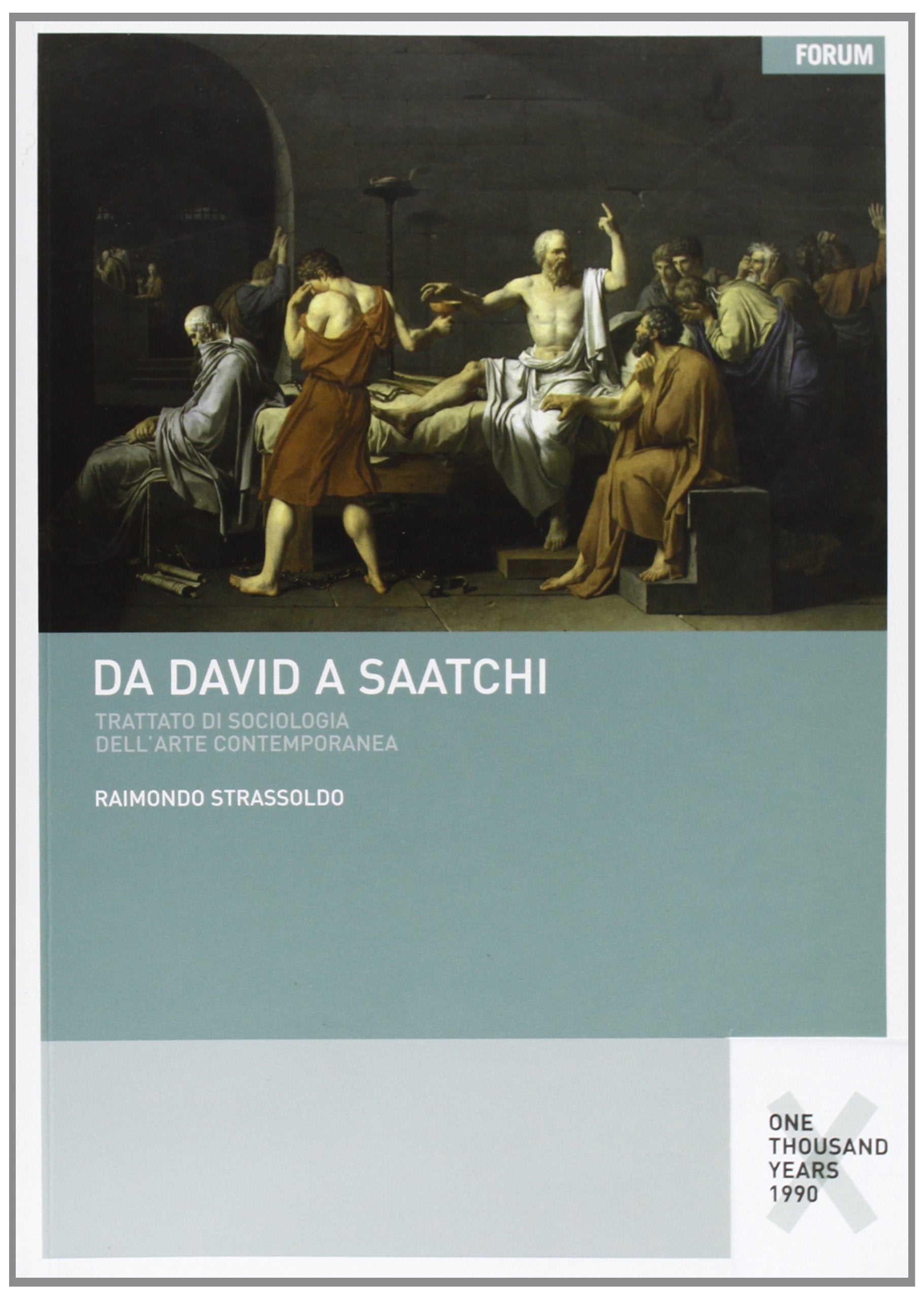 Da David a Saatchi. Trattato di sociologia dell'arte contemporanea book