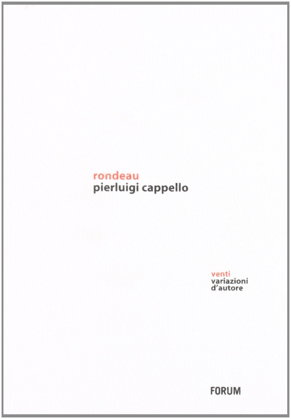 Rondeau. Venti variazioni d'autore Contemporary literature
