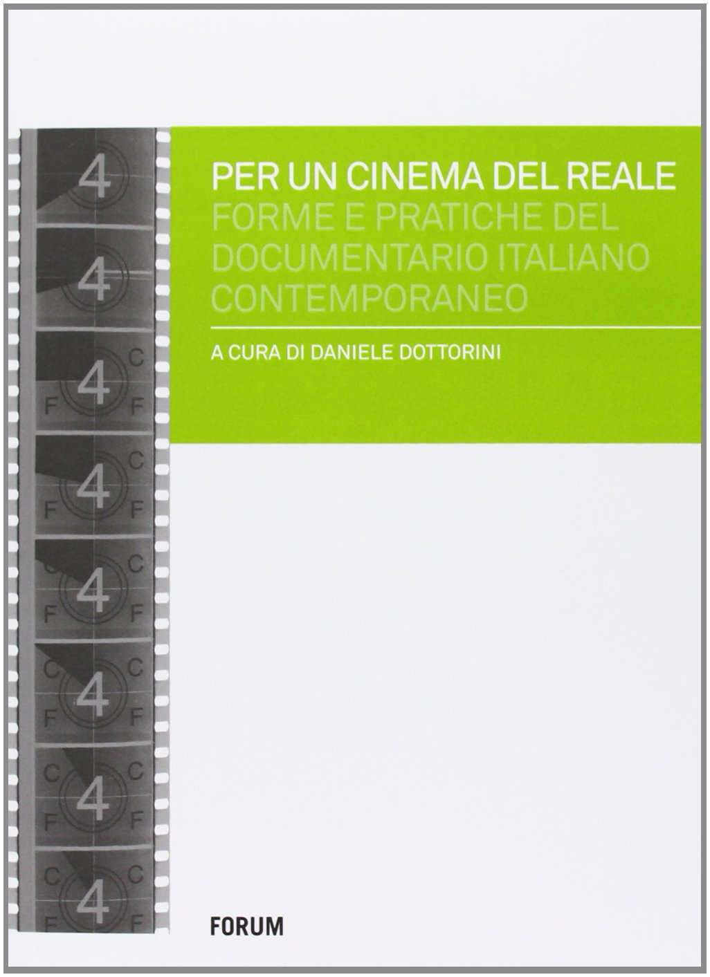 Für ein Kino der Realität. Formen und Praktiken des zeitgenössischen italienischen Dokumentarfilms (Cinema) Film, Art & Culture