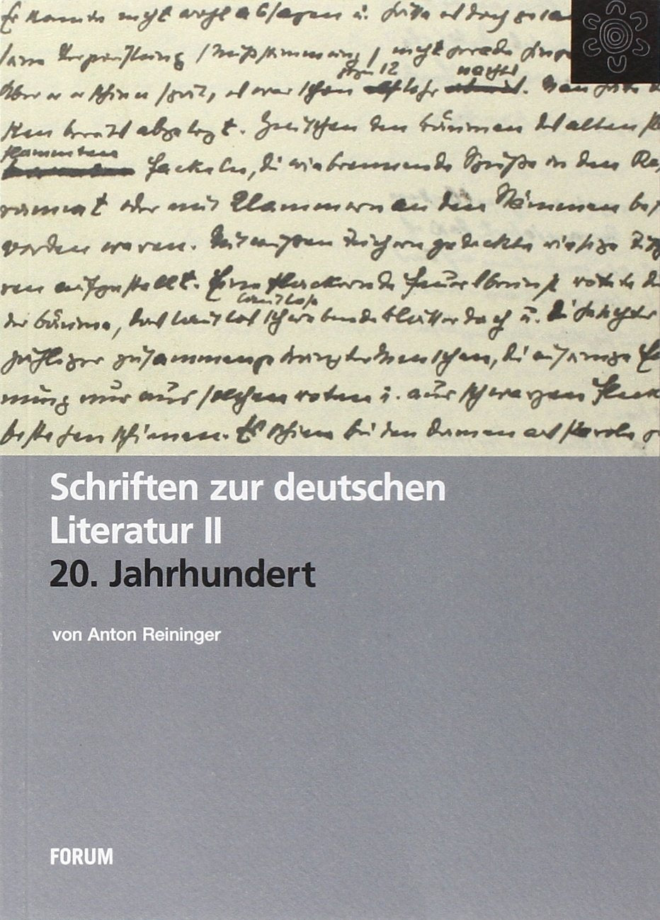 Schriften zur Deutschen Literatur des 20. Jahrhunderts. Mit einem Amhang zur europäischen und amerikanischen Literatur. Contemporary literature Books