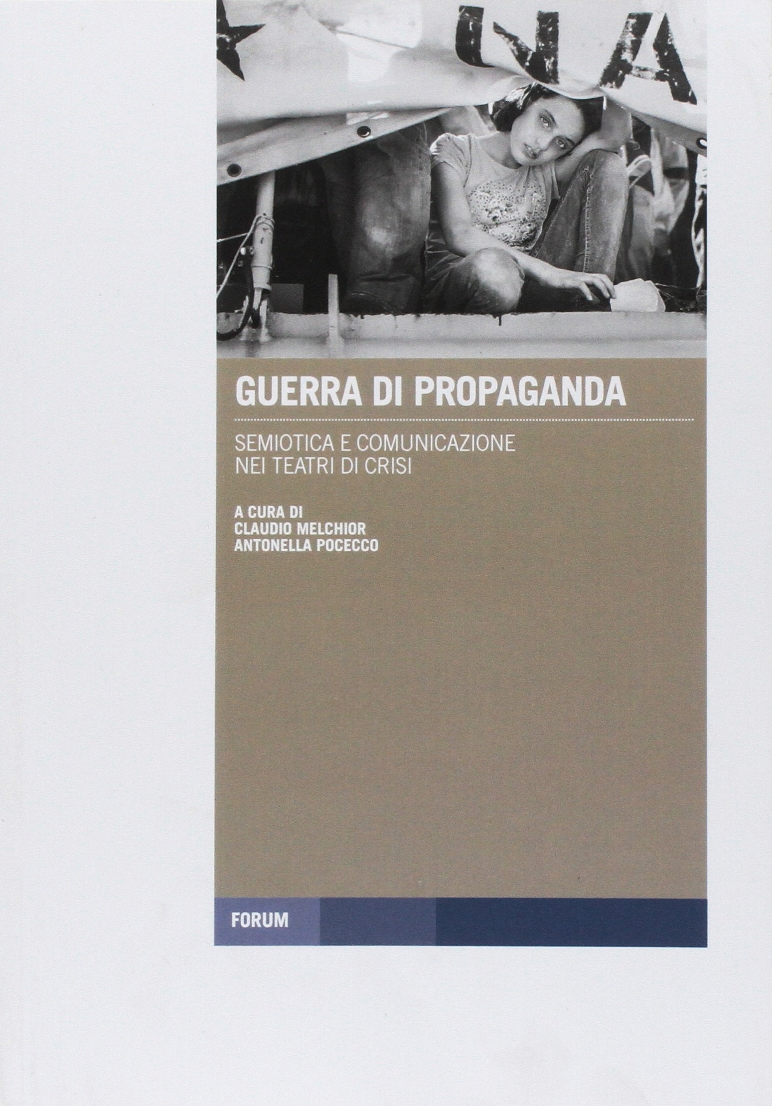 Guerra di propaganda. Semiotica e comunicazione nei teatri di crisi book
