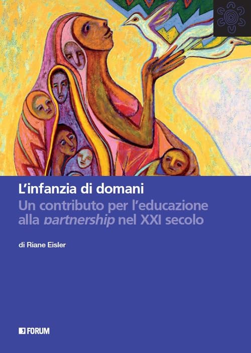 L' infanzia di domani. Un contributo per l'educazione alla partnership nel XXI secolo Education & Training