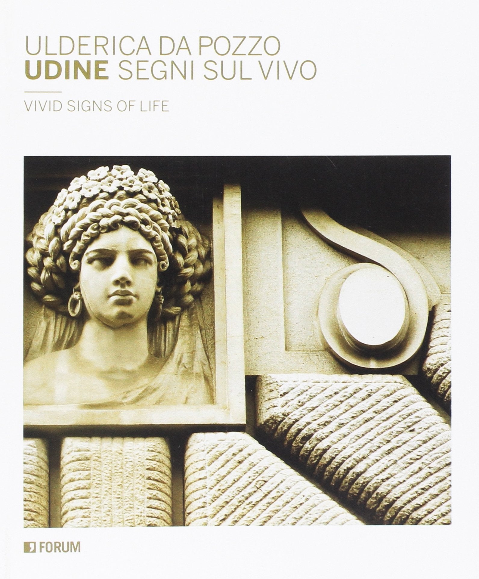 Udine segni sul vivo. Ediz. bilingue Travel