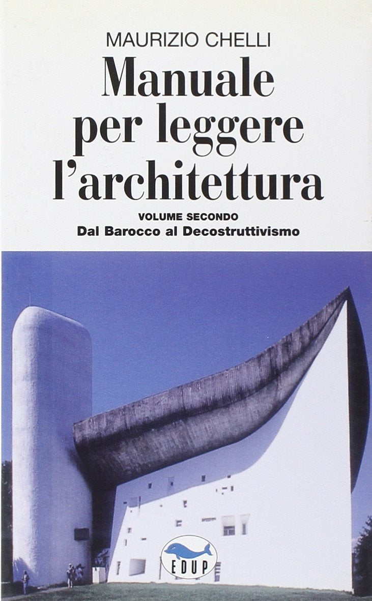 Dal barocco al decostruttivismo Architecture