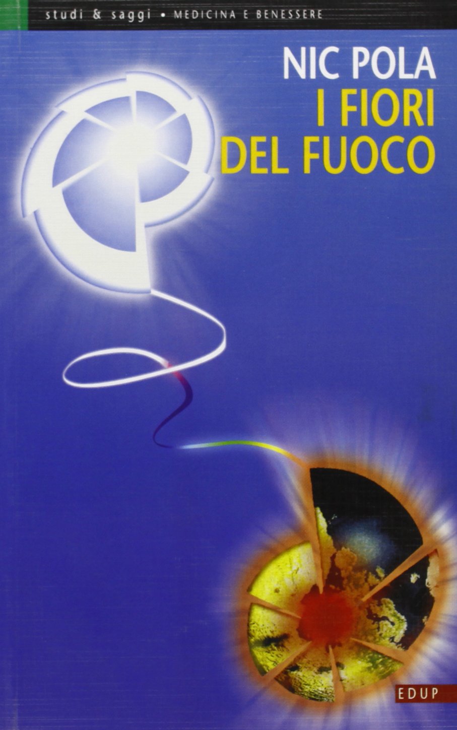 I fiori del fuoco Medicine