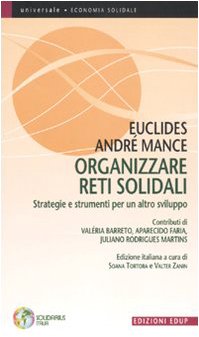 Organizzare reti solidali. Strategie e strumenti per un altro sviluppo book