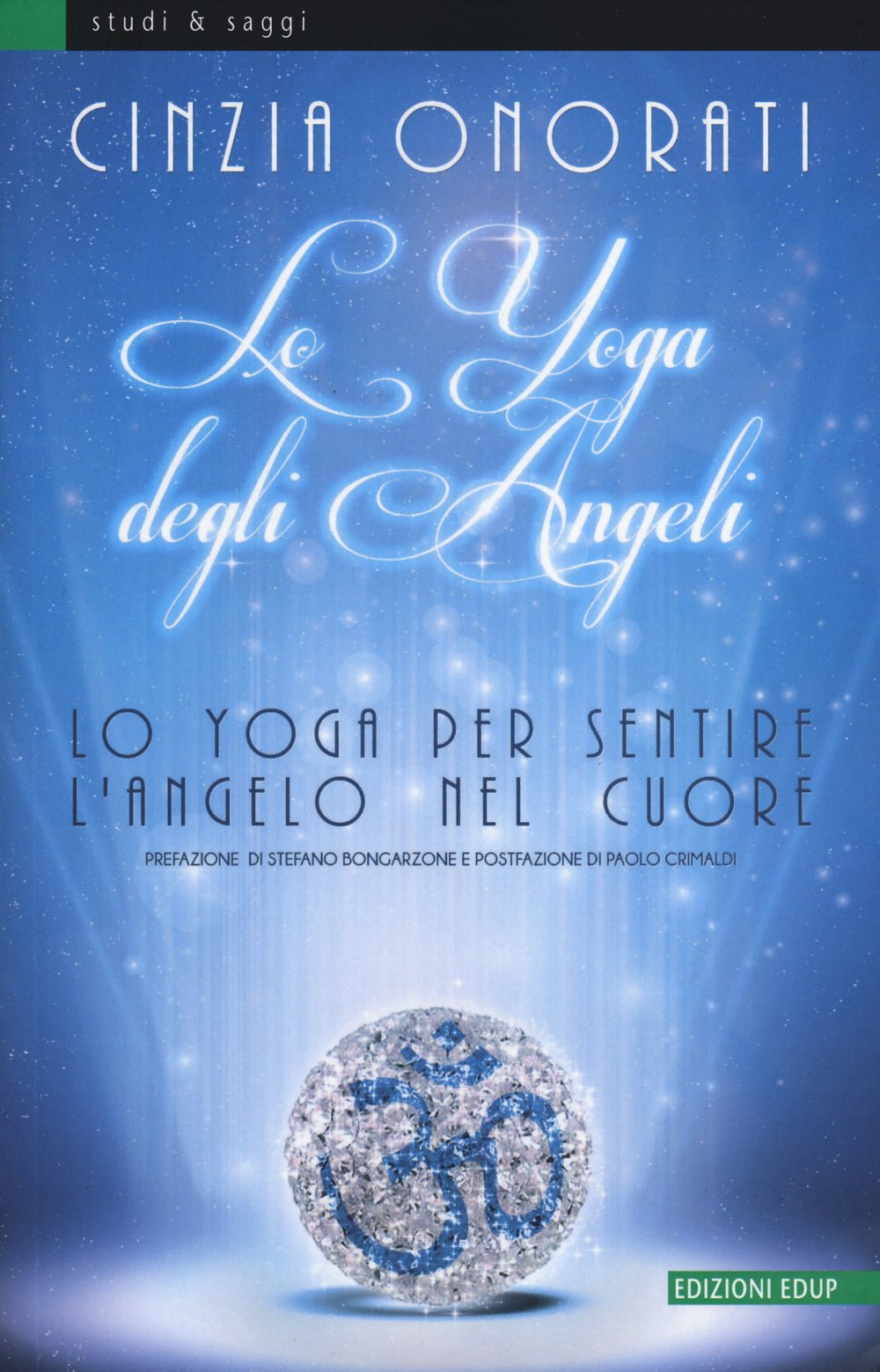 Lo yoga degli angeli. Lo yoga per sentire l'angelo nel cuore Lifestyle