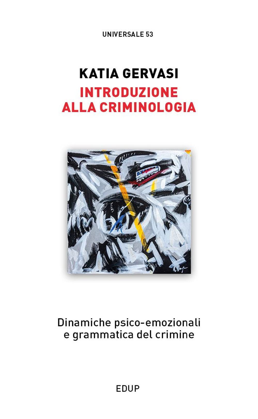 Introduzione alla criminologia (Universale) Social Sciences