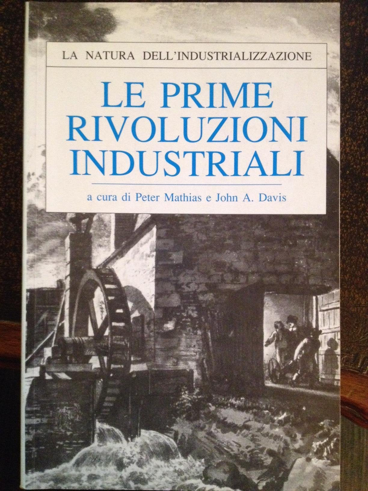 Le prime rivoluzioni industriali Business, Finance & Career