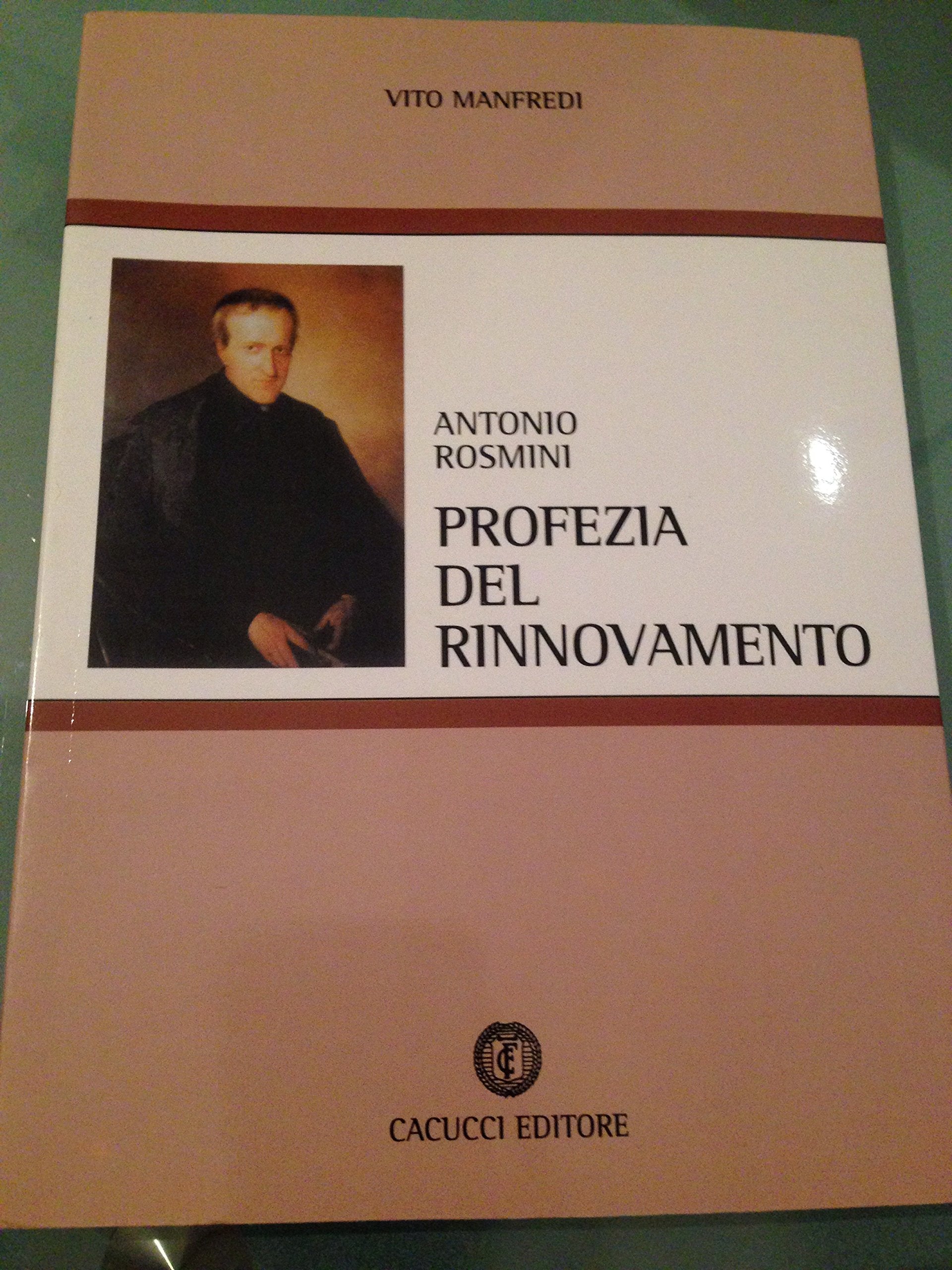Antonio Rosmini. Profezia del rinnovamento Philosophy