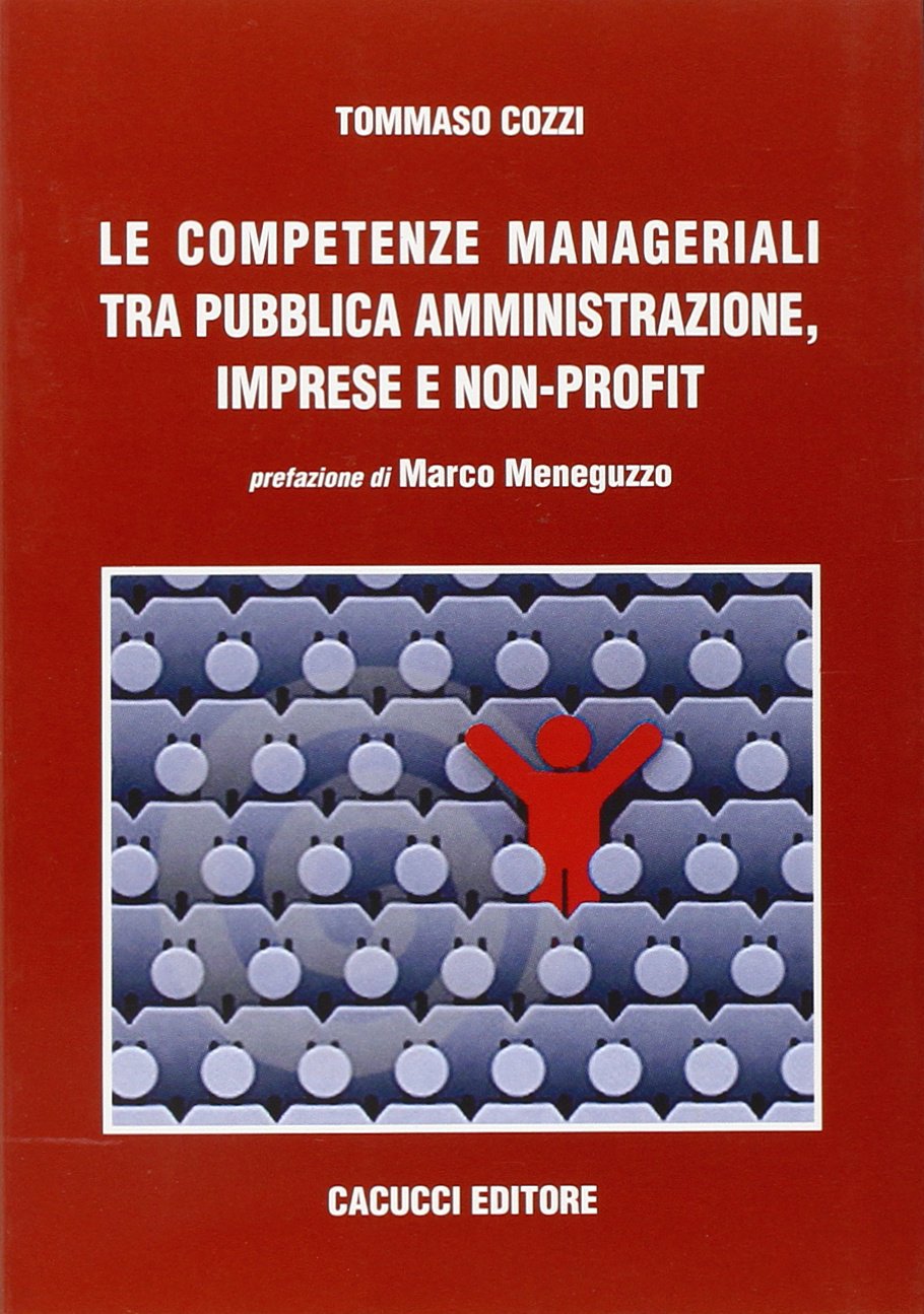 Le competenze manageriali tra pubblica amministrazione, imprese e non profit Business, Finance & Career