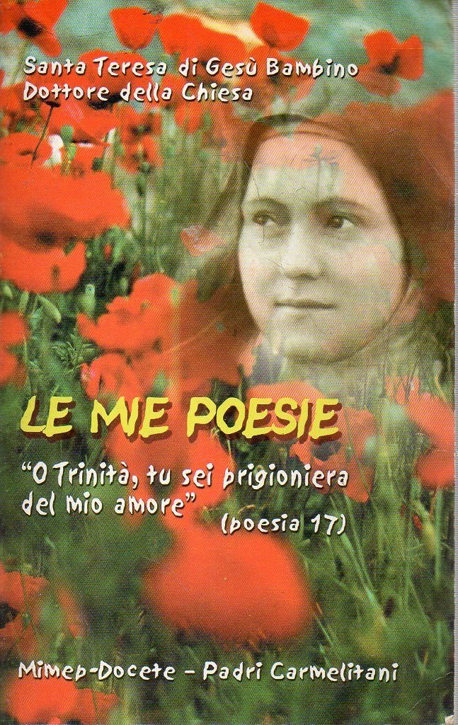 Le mie poesie. O Trinità, tu sei prigioniera del mio amore Religion & Esotericism