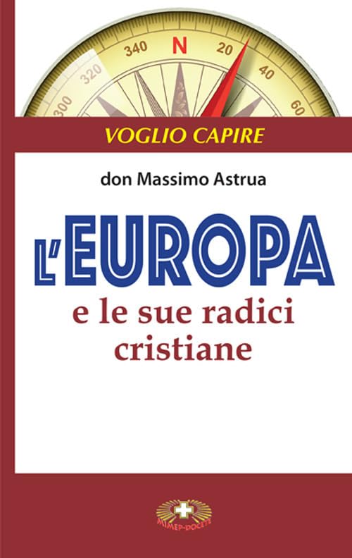 L'Europa e le sue radici cristiane book