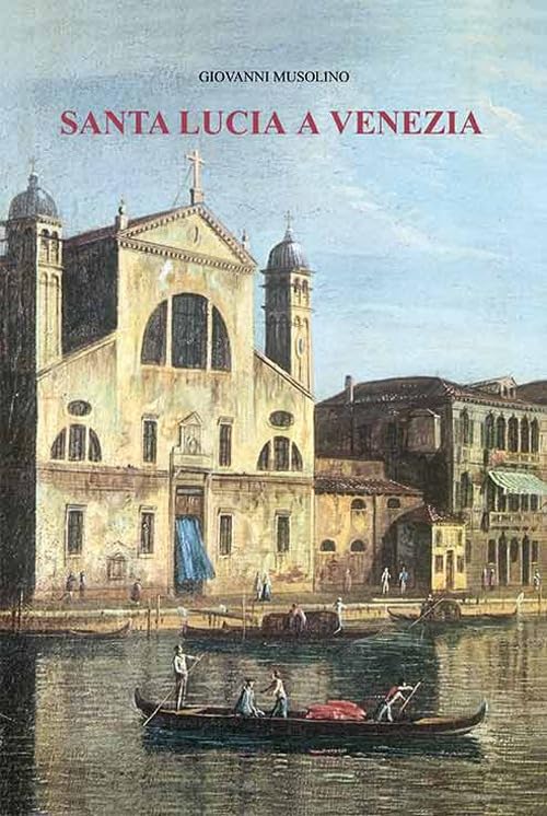 Santa Lucia a Venezia book