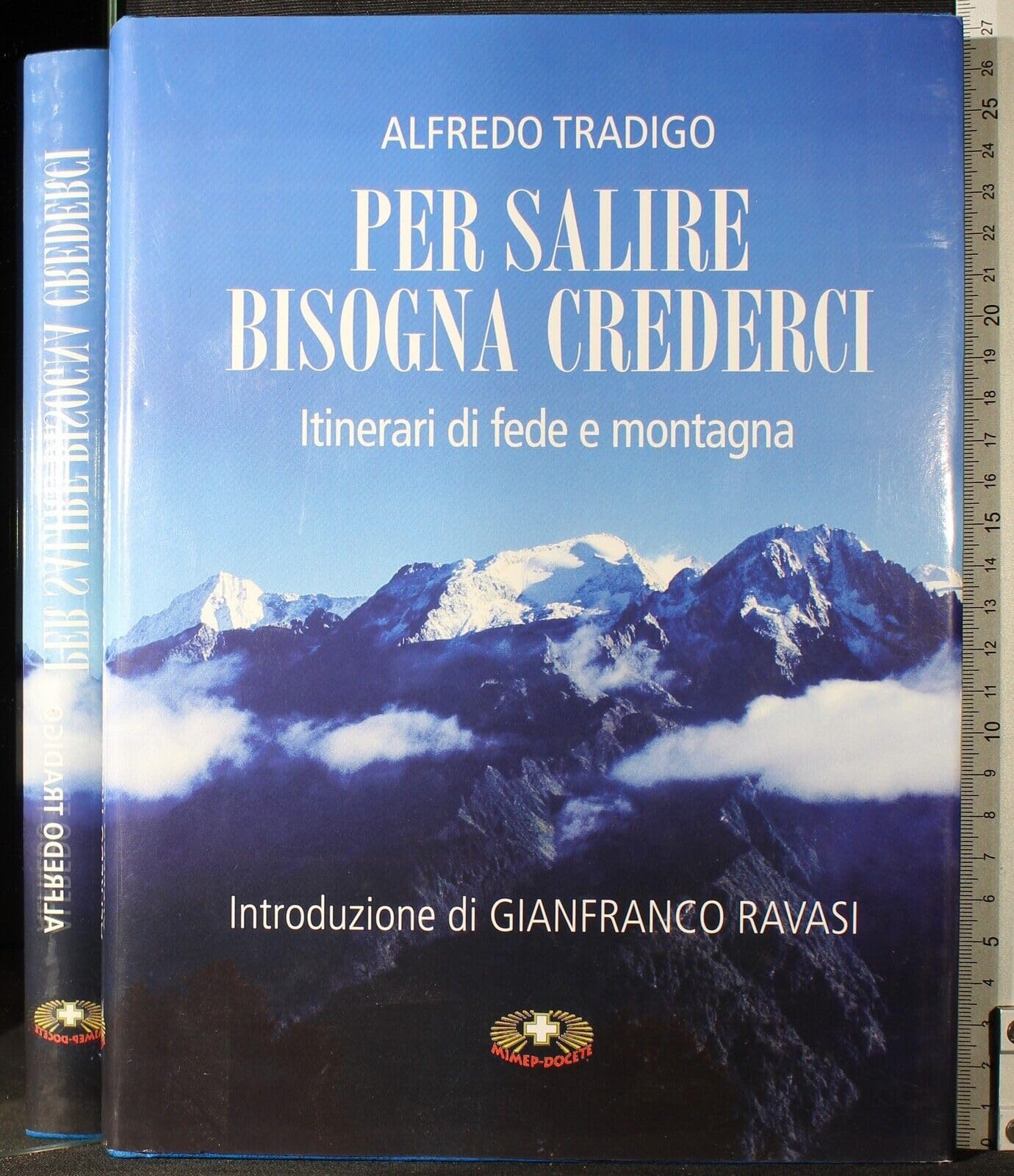 Per salire bisogna crederci. Itinerari di fede e montagna Leisure & Fun