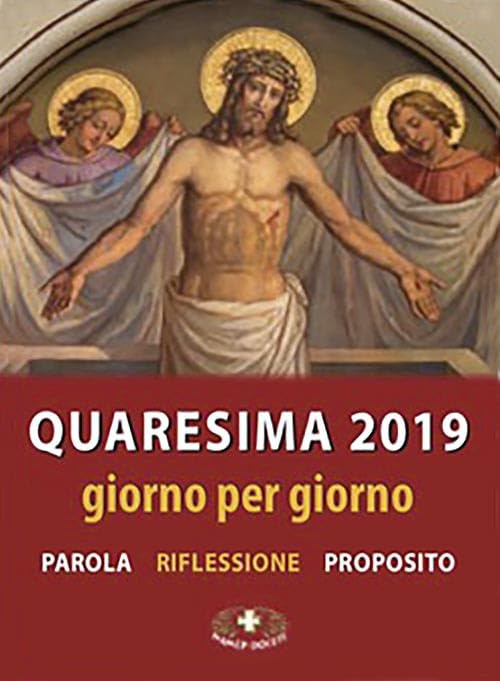 Quaresima 2019. Giorno per giorno. Parola, riflessione, proposito. Ediz. plastificata book