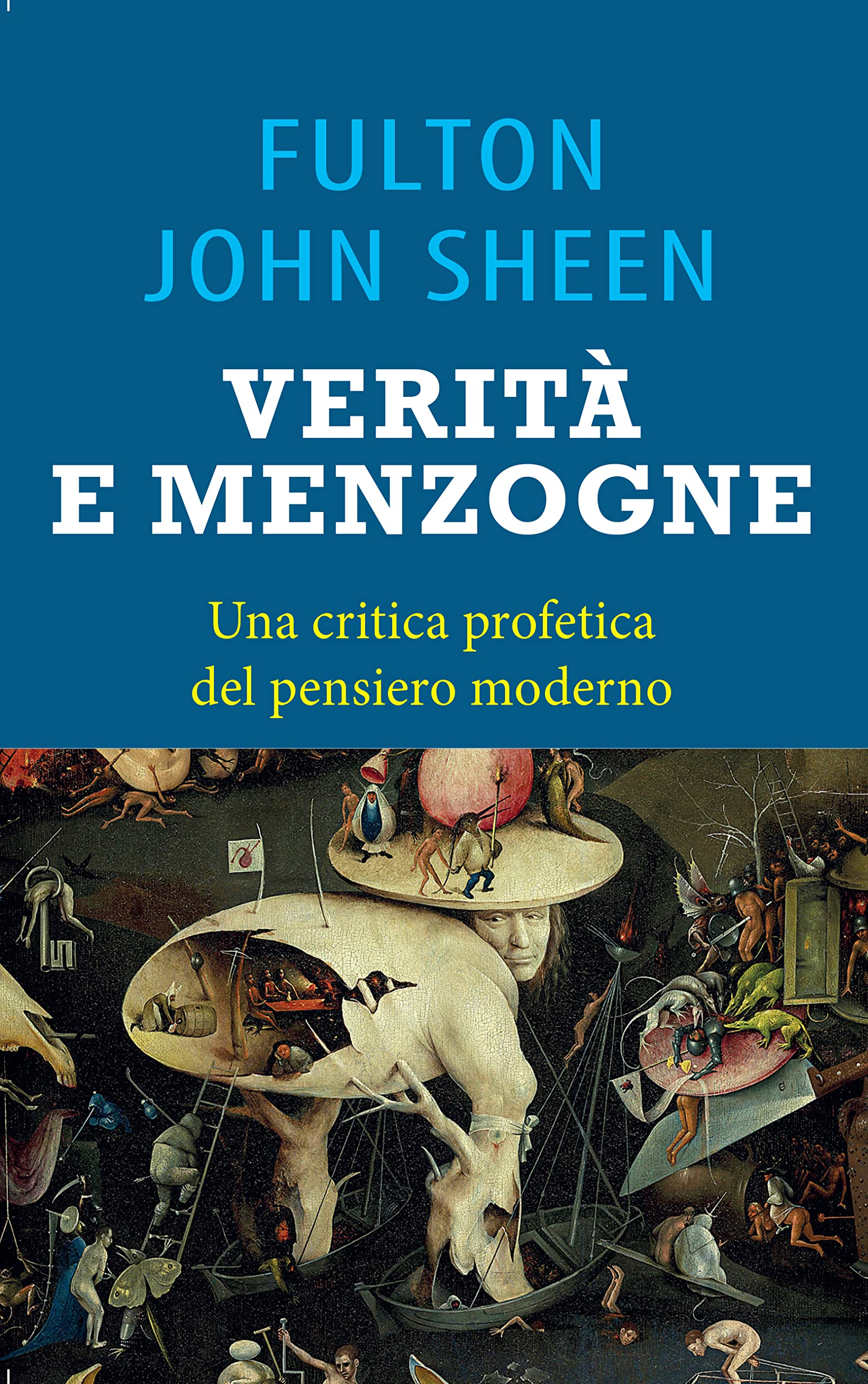 Verità e menzogna. La Chiesa fra fedeltà al mero Magistero e false rivoluzioni book