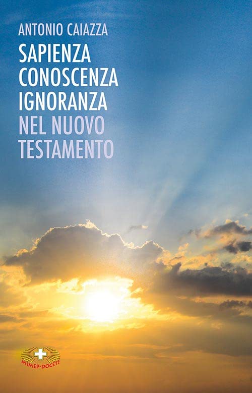Sapienza, conoscenza, ignoranza nel Nuovo Testamento book