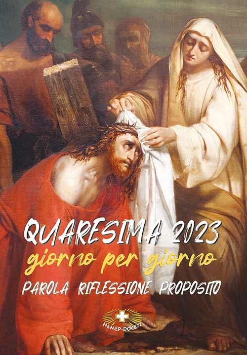 Quaresima 2023. Giorno per giorno. Parola riflessione proposito Religion & Esotericism