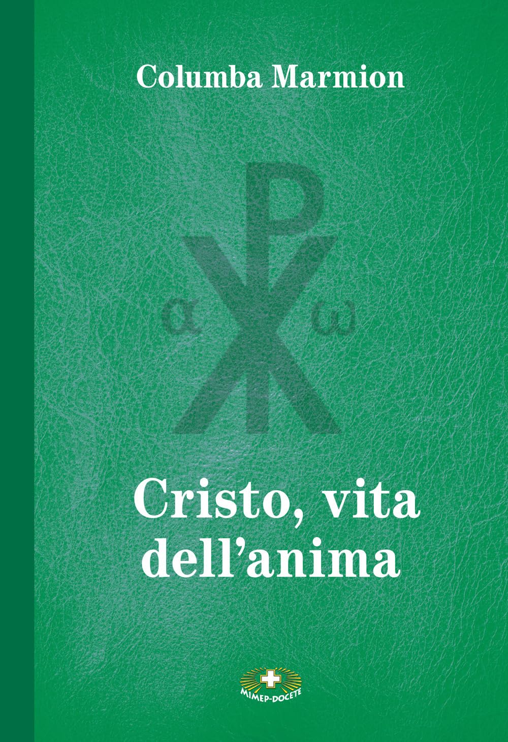 Cristo, vita dell'anima book