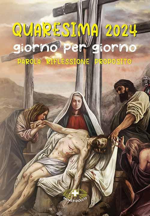 Quaresima 2024. Giorno per giorno. Parola, riflessione, proposito. Ediz. illustrata Religion & Esotericism