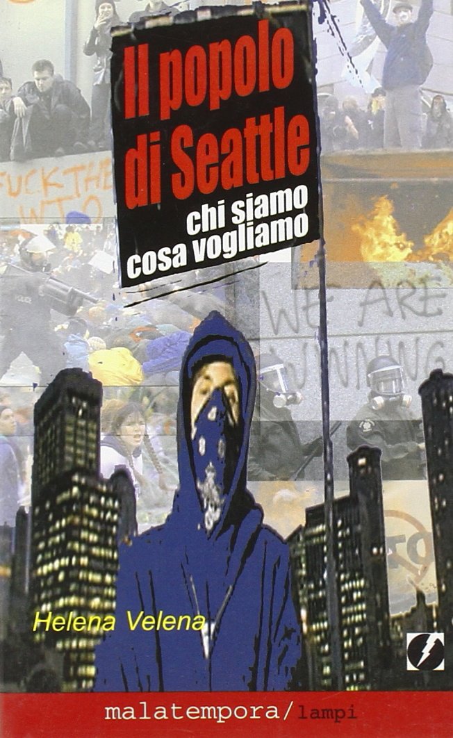 Il popolo di Seattle. Chi siamo cosa vogliamo (Lampi) Business, Finance & Career