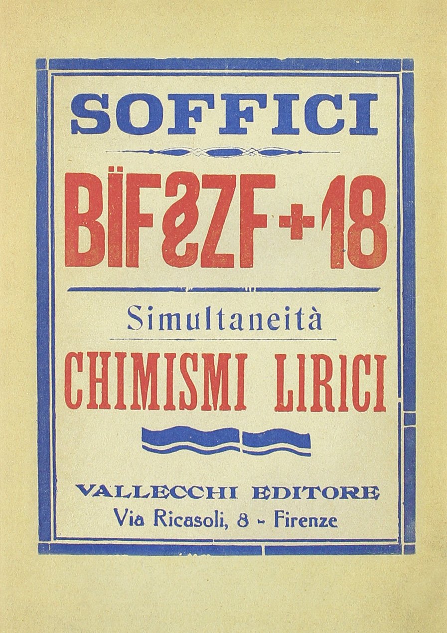 Bïf § ZF + 18 simultaneità e chimismi lirici (rist. anast.) (Edizioni anastatiche) Poetry