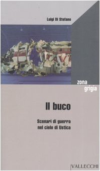 Il buco. Scenari di guerra nel cielo di Ustica Social Sciences
