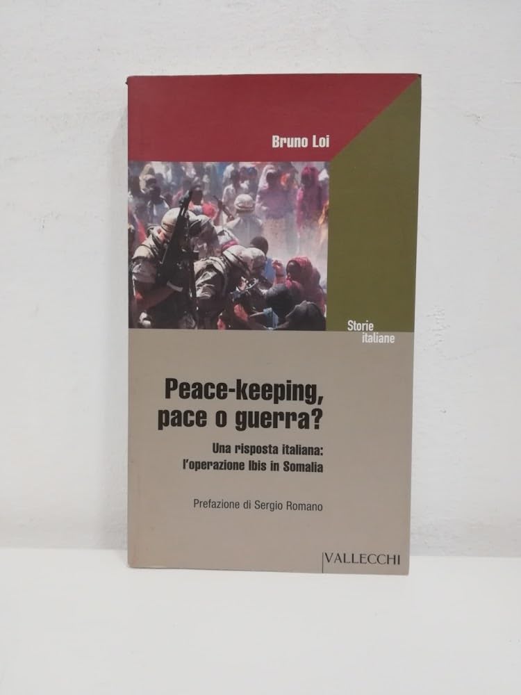 Peace-keeping, pace o guerra? Una risposta italiana: l'operazione Ibis in Somalia book