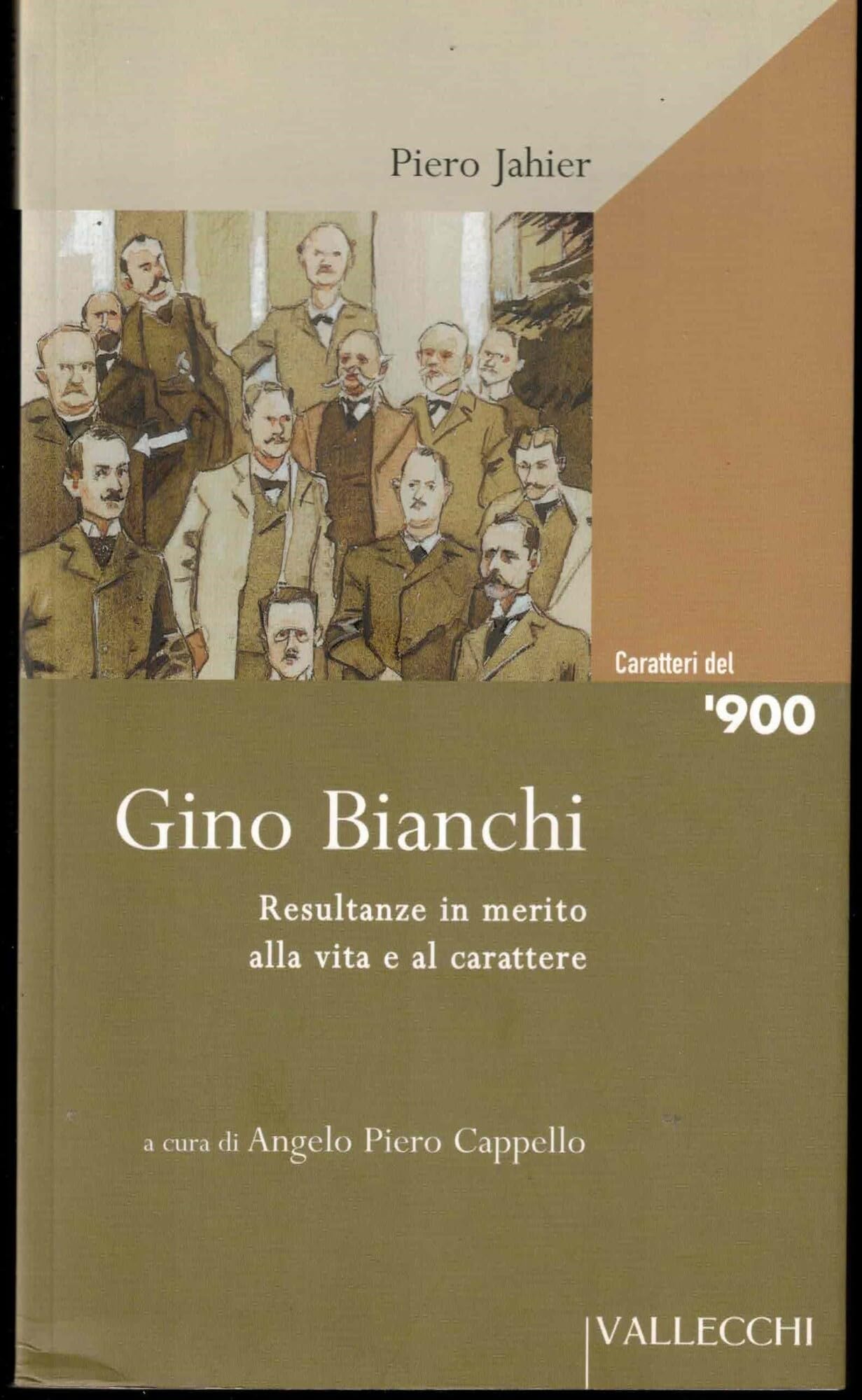 Gino Bianchi. Resultanze in merito alla vita e al carattere (Caratteri del '900) Classics