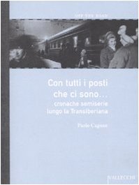 Con tutti i posti che ci sono... Cronache semiserie lungo la Transiberiana book