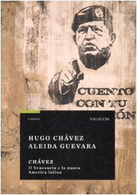 Chávez. Il Venezuela e la nuova America Latina Memories