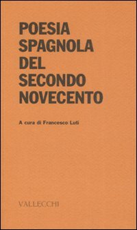 Poesia spagnola del secondo Novecento book