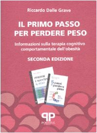 Il primo passo per perdere peso. Informazioni sulla terapia cognitivo comportamentale dell'obesità Medicine