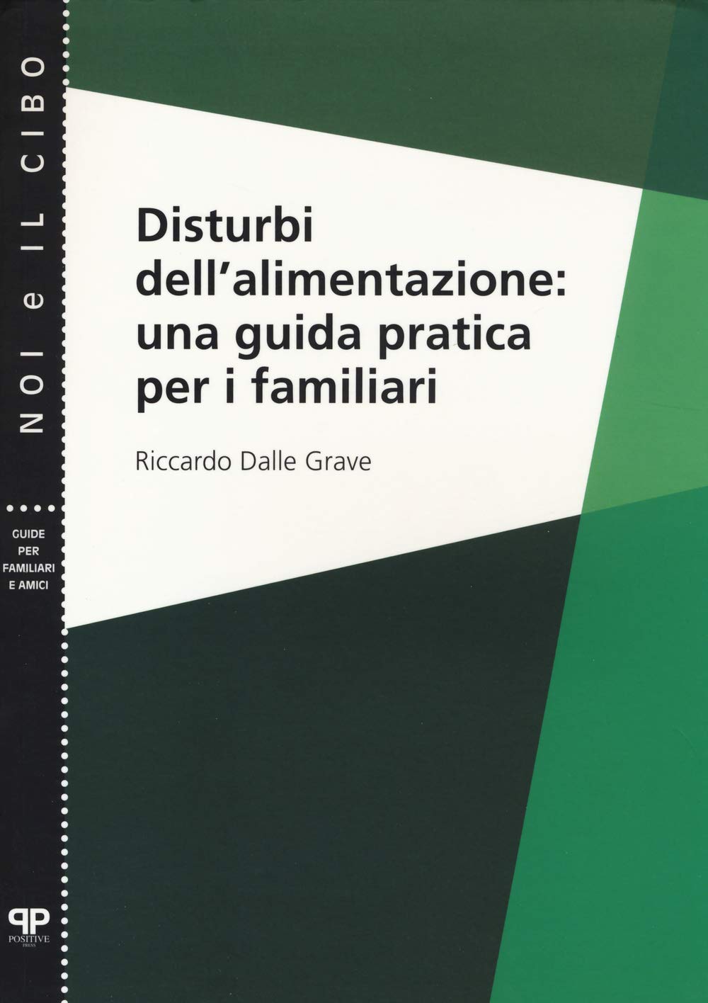 Disturbi dell'alimentazione: una guida pratica per i familiari book