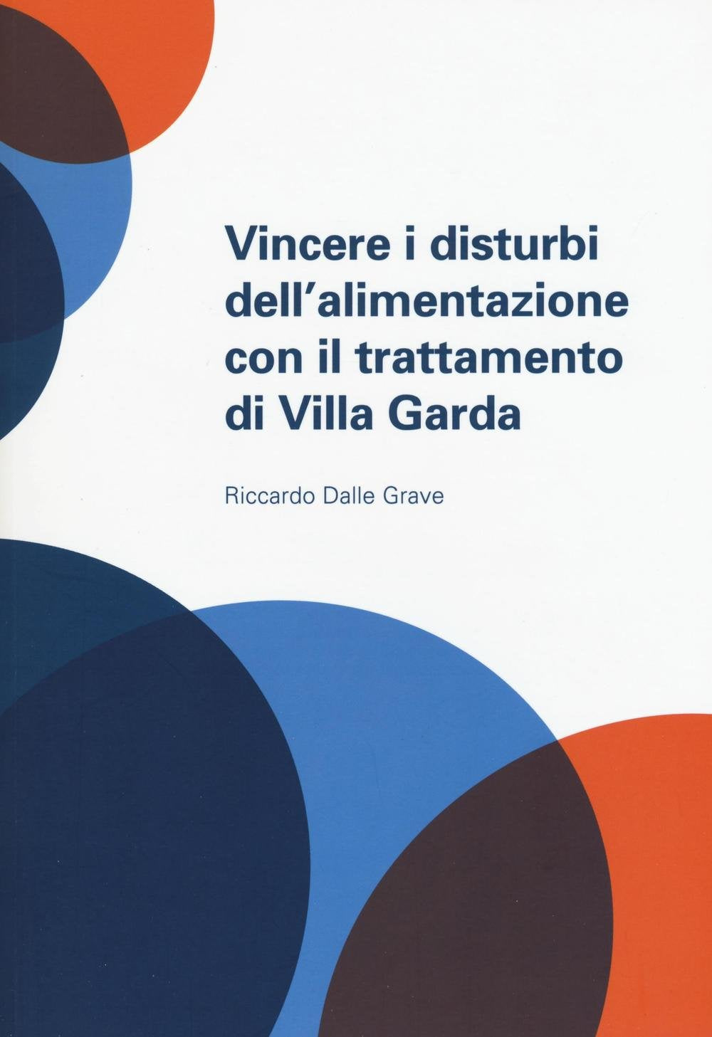 Vincere i disturbi dell'alimentazione con il trattamento di Villa Garda book