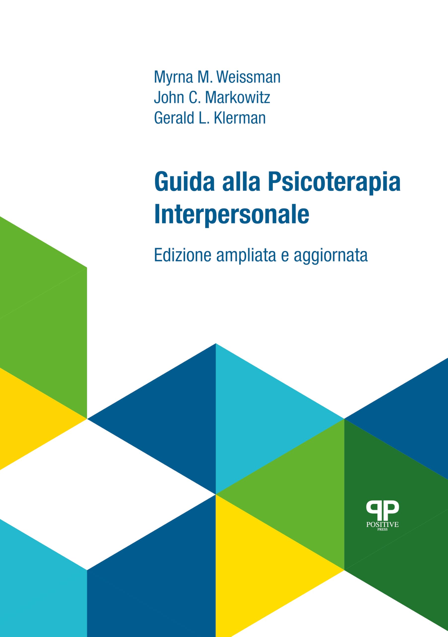 Guida alla psicoterapia interpersonale. Ediz. ampliata book