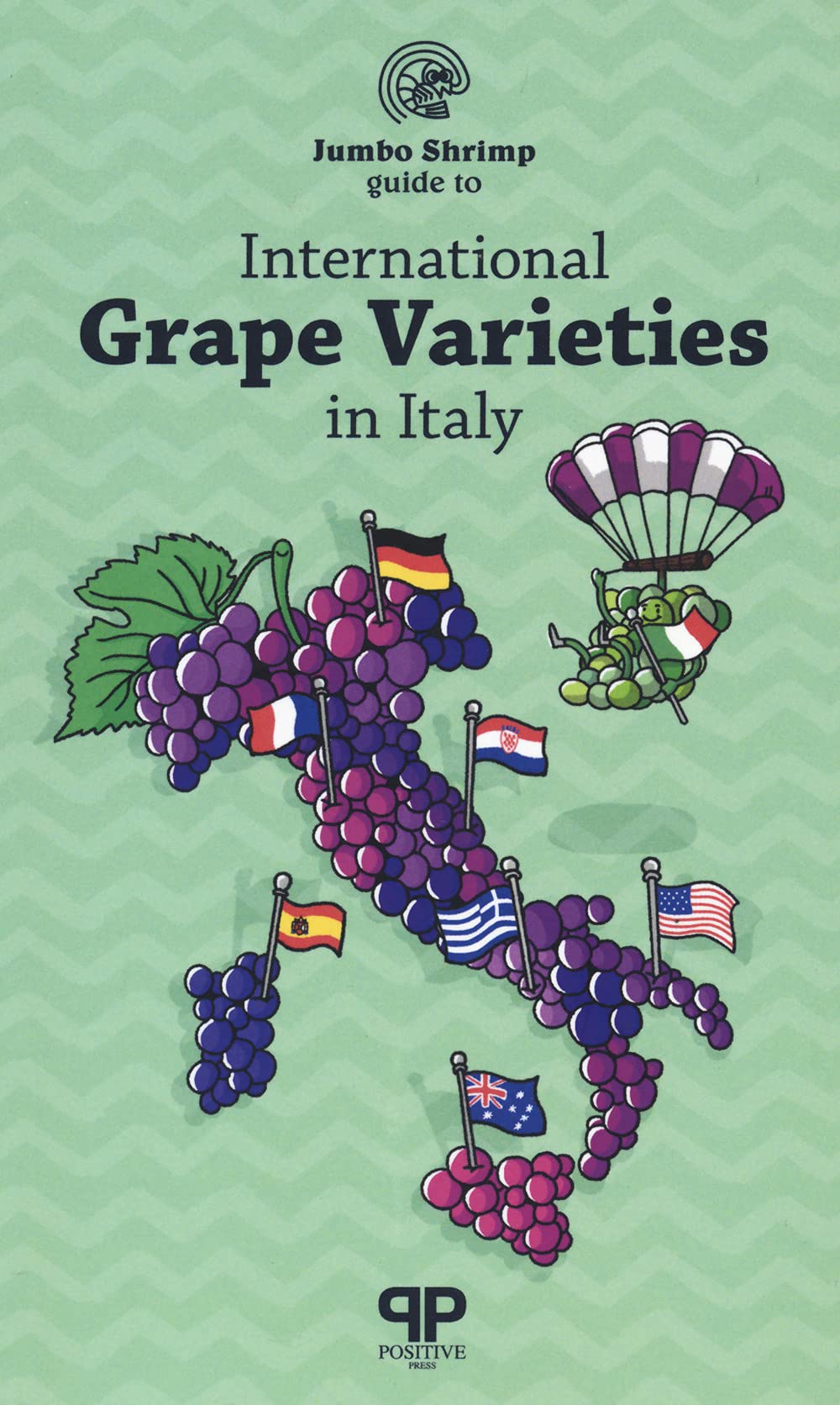 The jumbo shrimp guide to international grape varieties book