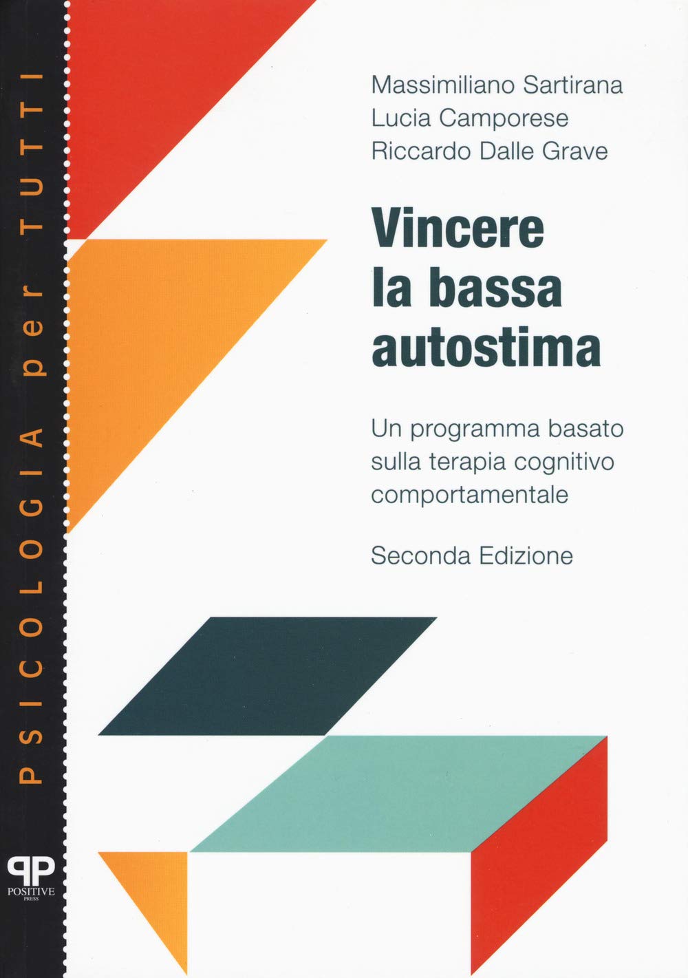 Vincere la bassa autostima. Un programma basato sulla terapia cognitivo comportamentale Lifestyle