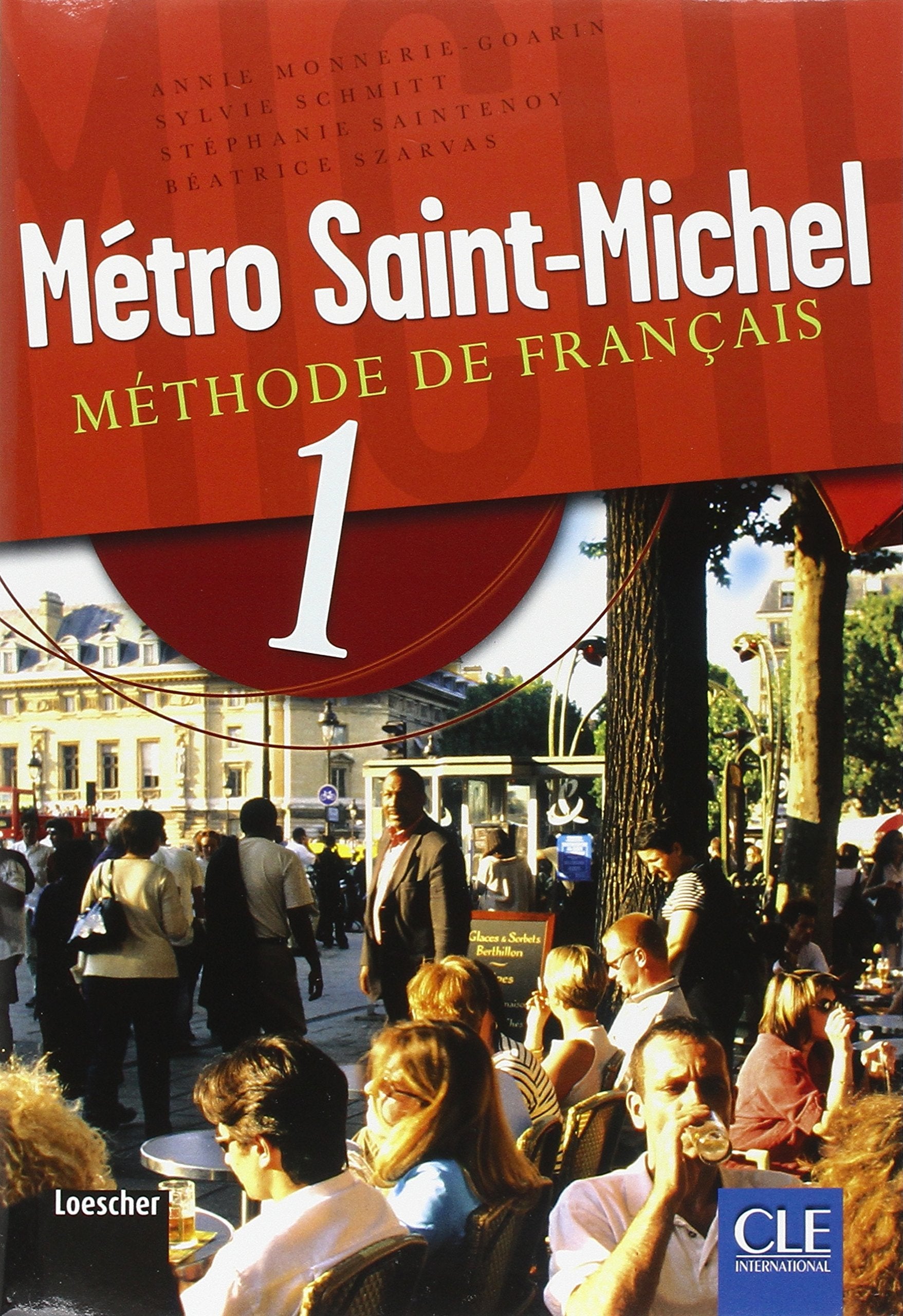 Métro Saint-Michel. Methode de français. Per le Scuole superiori. Con CD Audio (Vol. 1) book