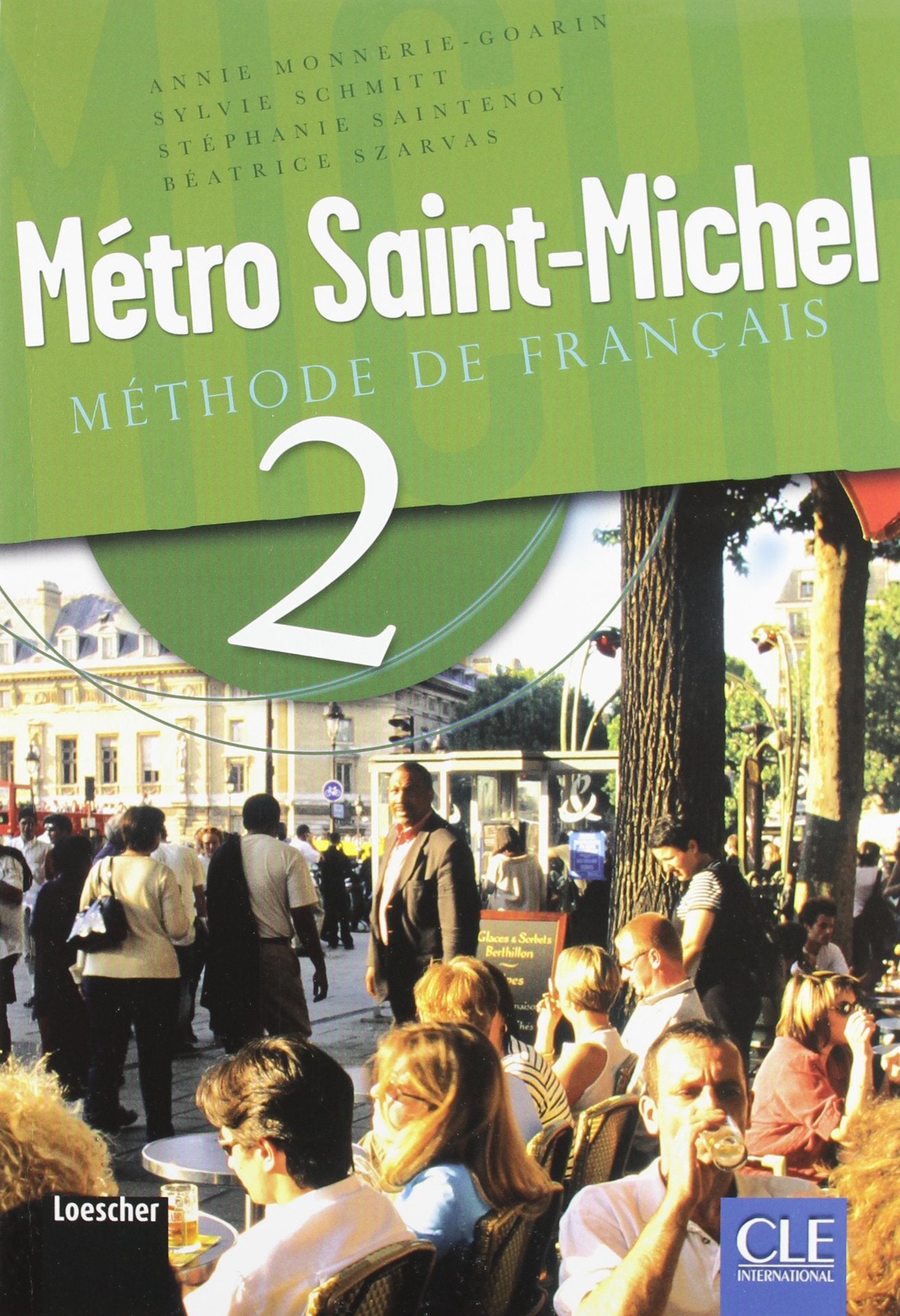 Métro Saint-Michel. Methode de français. Per le Scuole superiori. Con CD Audio (Vol. 2) Professional & Reference Books