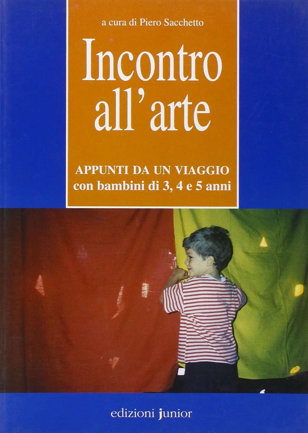 Incontro all'arte. Appunti da un viaggio con bambini di 3, 4 e 5 anni book