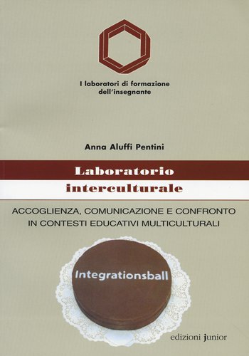 Laboratorio interculturale. Accoglienza, comunicazione e confronto in contesti educativi multiculturali (Laboratori di formazione dell'insegnante) Politics & History