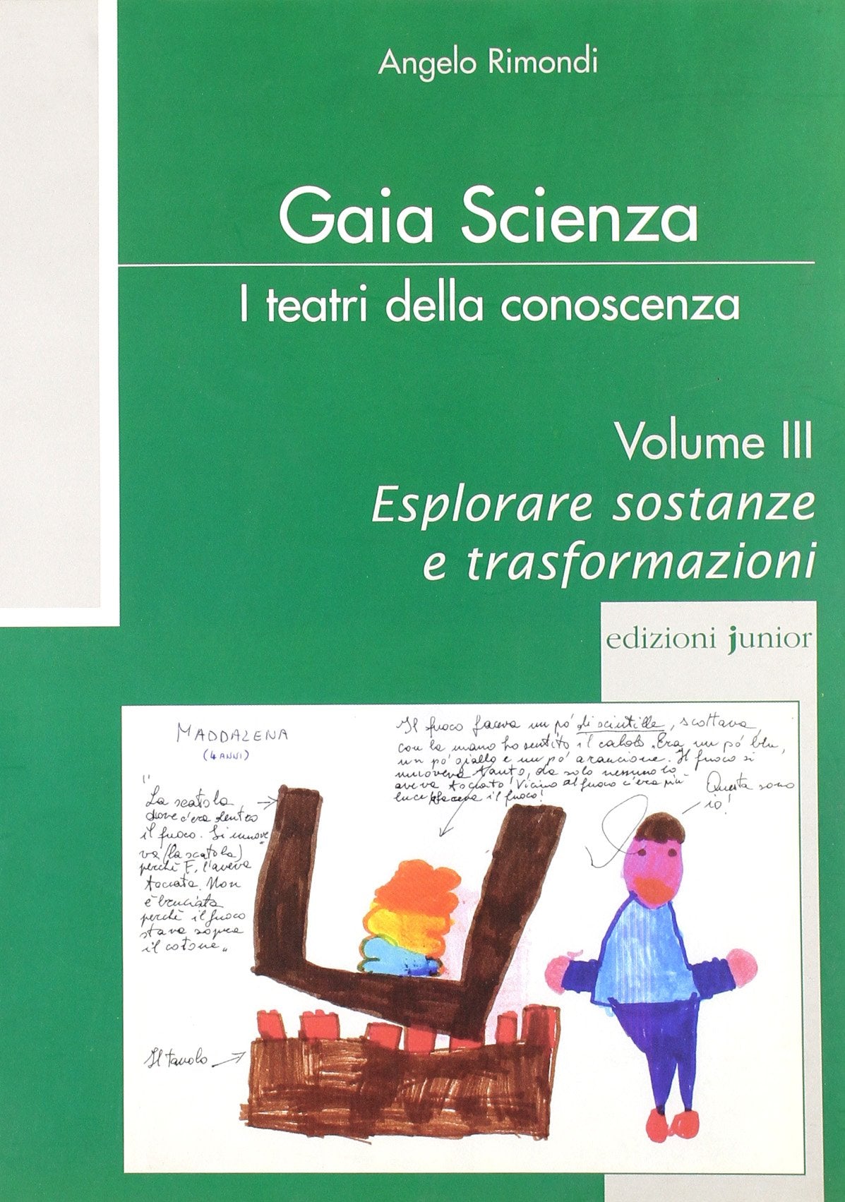 Teatri di animazione ecologica dalla scuola d'infanzia alla scuola di base. Esplorare sostanze e trasformazioni (Vol. 3) book